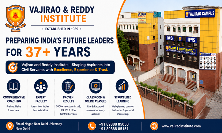 Why Vajirao & Reddy Institute for Best IAS Coaching in Delhi?